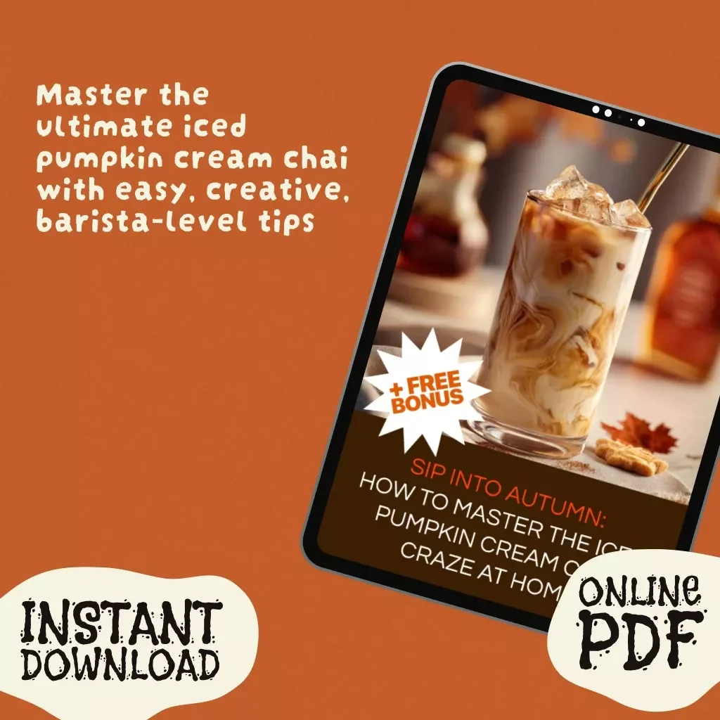Sip Into Autumn: How to Master the Iced Pumpkin Cream Chai Craze at Home | Fall Drink DIY Guide | Cozy Seasonal Beverage eBook