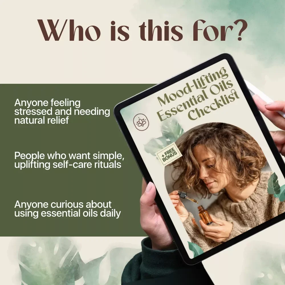 Mood-Lifting Essential Oils Checklist | Digital Download Guide, Aromatherapy eBook for Stress Relief, Anxiety, Relaxation & Positive Energy