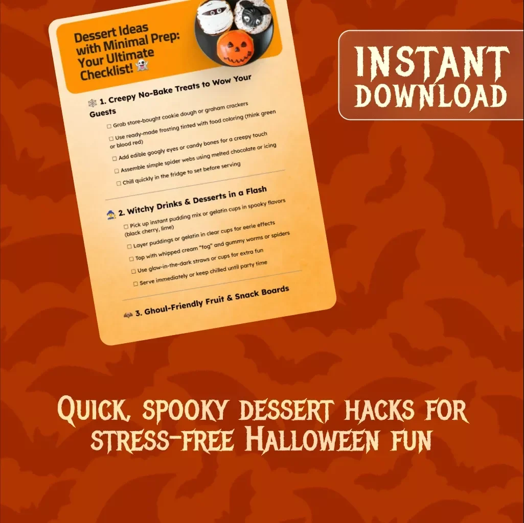 Dessert Ideas with Minimal Prep: Your Ultimate Checklist | Halloween Digital Download | Easy No-Bake Treats, Spooky Snacks & Party Food Guide