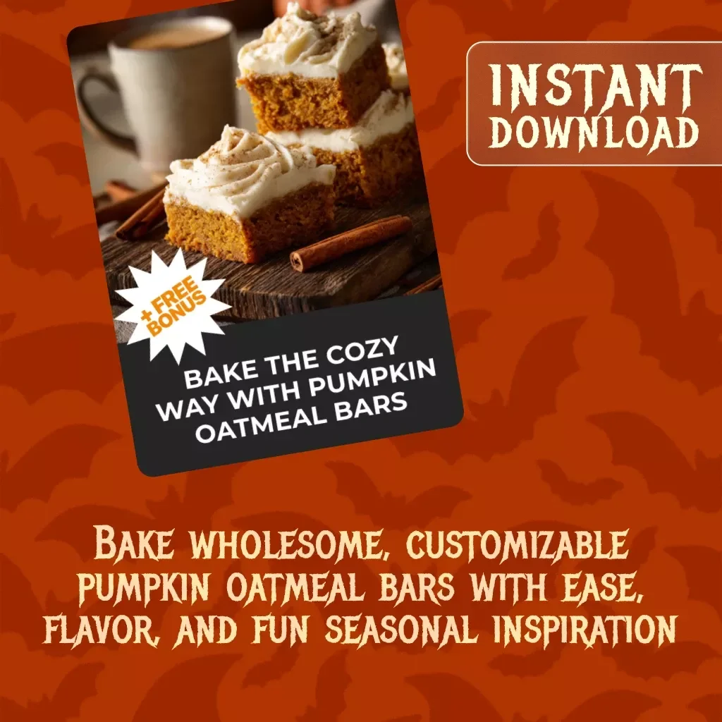 Bake the Cozy Way with Pumpkin Oatmeal Bars | Fall Dessert Guide, Easy Homemade Snack eBook, Step-by-Step Digital Download