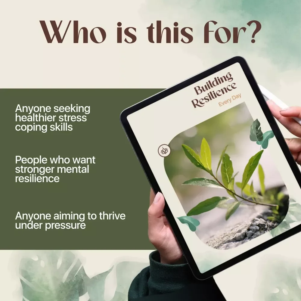 Building Resilience Every Day | Stress Management eBook Guide | How to Build Resilience to Stress for a Stronger Mind and Life