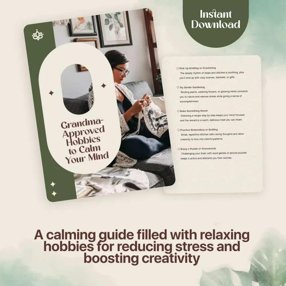 Grandma-Approved Hobbies to Calm Your Mind - Digital Download Checklist for Reducing Anxiety
