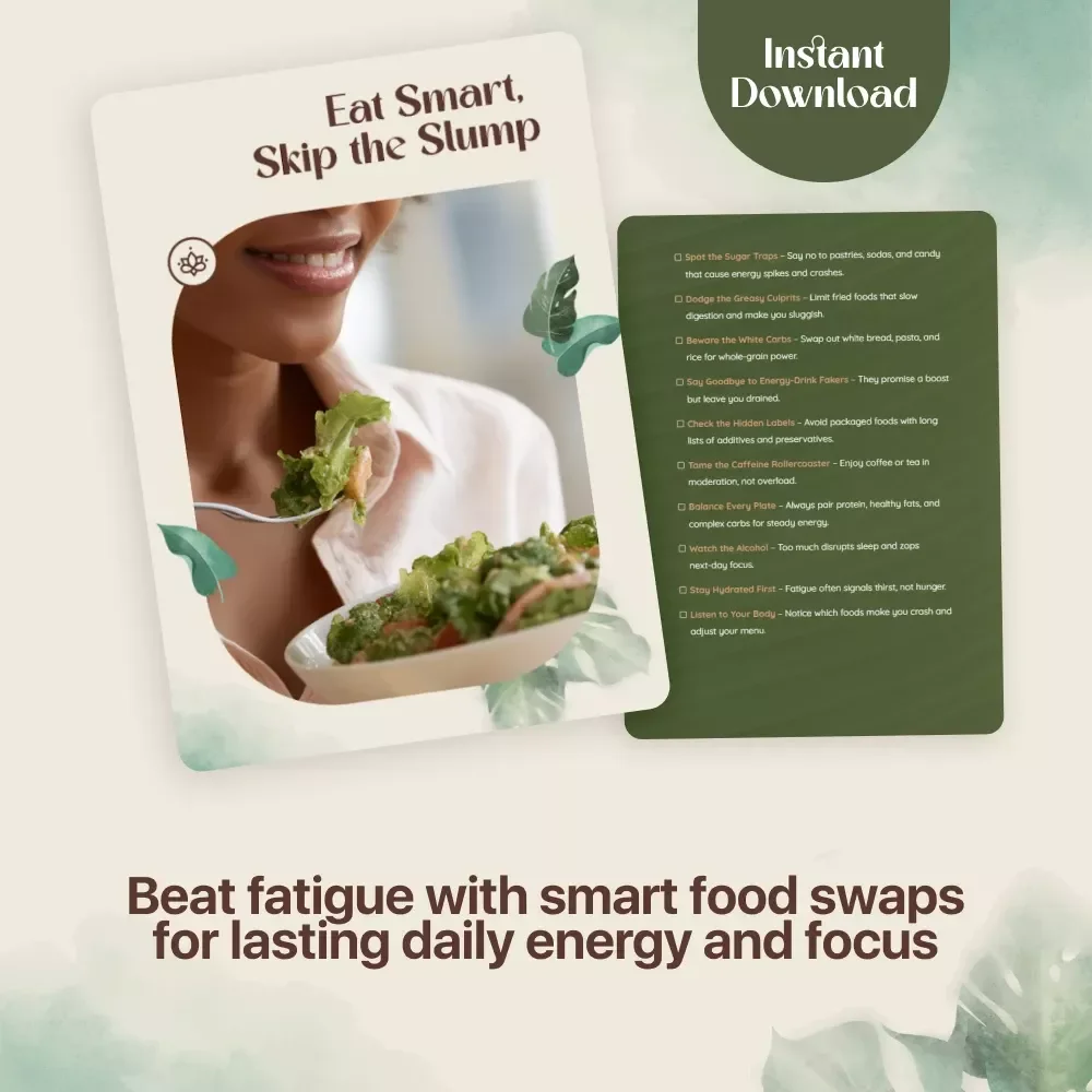Eat Smart, Skip the Slump – Printable Checklist | How to Avoid Energy-Draining Foods & Beat Afternoon Fatigue Naturally