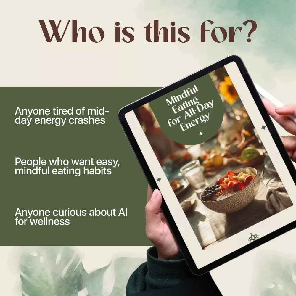 Mindful Eating for All-Day Energy | Digital Download Guide for Better Nutrition, Healthy Habits, AI Tools, Portion Control, and Steady Energy