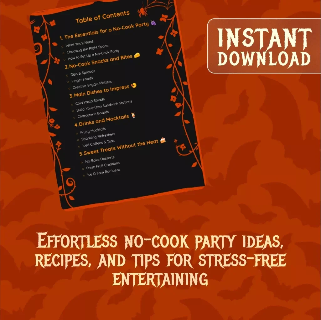 No-Cook Party Delights | Instant Download Guide for Hosting Easy No-Cook Party Ideas, Snacks, Mocktails, Charcuterie Boards & No-Bake Desserts eBook