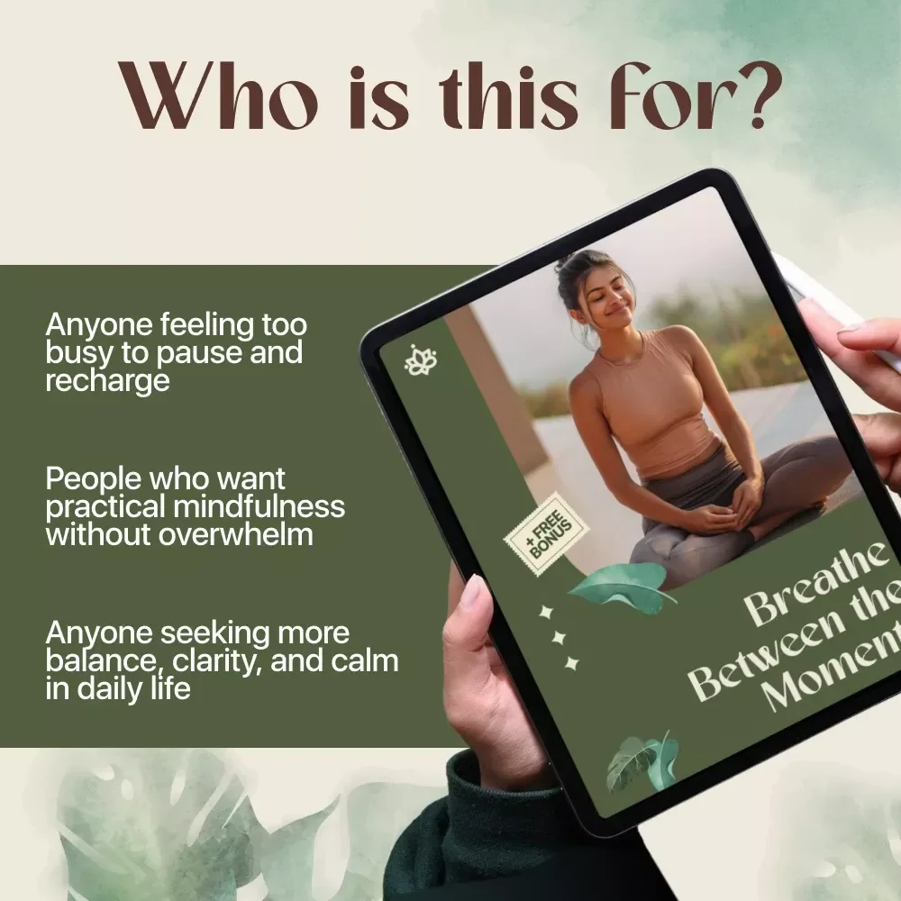 Breathe Between the Moments | Mindfulness Breaks in Daily Routine | Digital Guide for Stress Relief, Focus & Inner Calm