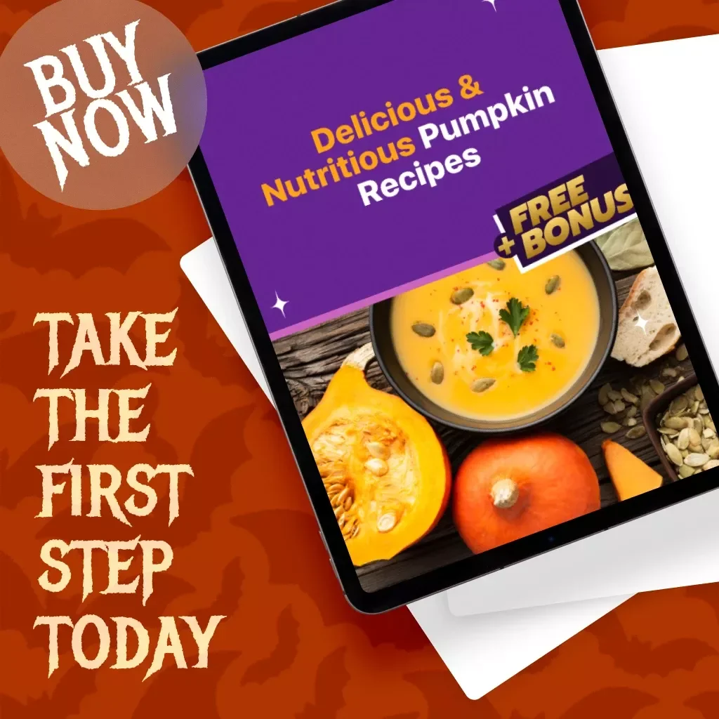Delicious & Nutritious Pumpkin Recipes: Healthy Pumpkin Recipes eBook for Soups, Salads, Sweet Treats, Smoothies & Savory Dishes
