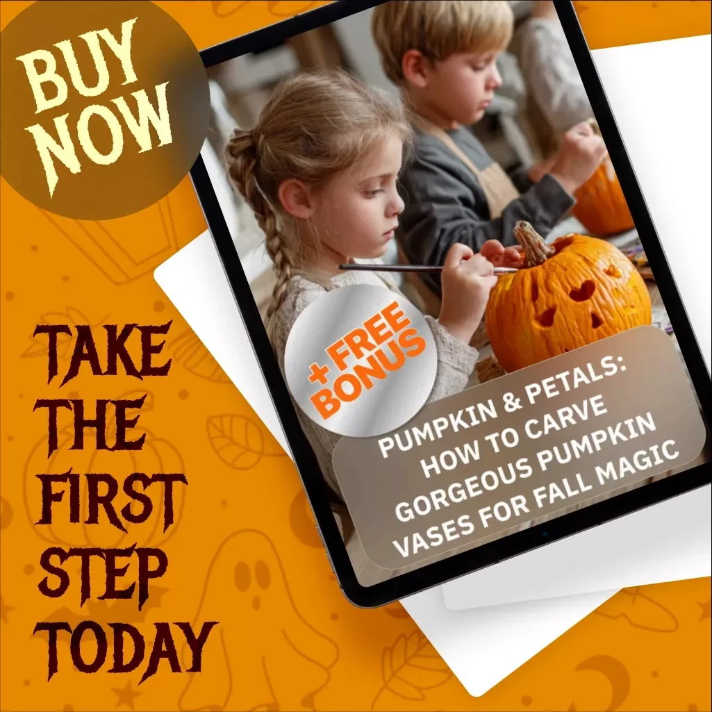 Pumpkin & Petals: How to Carve Gorgeous Pumpkin Vases for Fall Magic | DIY Pumpkin Vase Guide | Fall Decor eBook | Seasonal Flower Arrangement Checklist