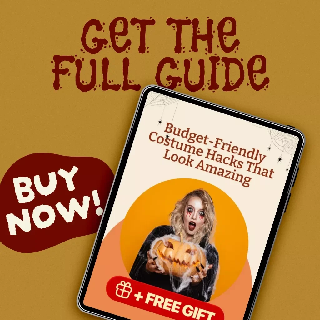 Budget-Friendly Costume Hacks That Look Amazing | Digital Guide for DIY Halloween & Party Looks
