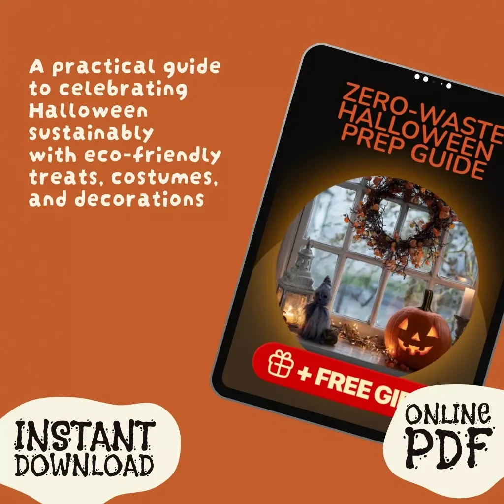 Zero-Waste Halloween Prep Guide | Eco-Friendly Party Planning, Sustainable Costumes, DIY Decor & Treats Digital Download