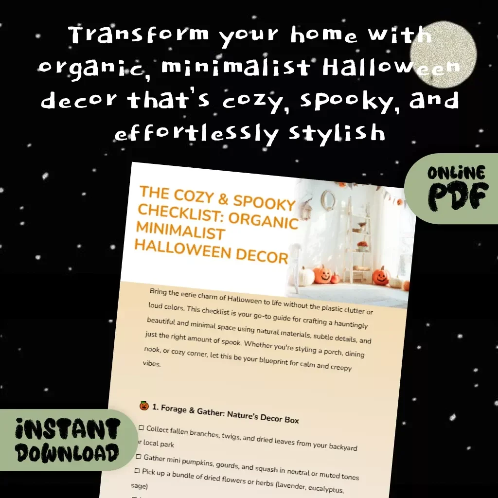 The Cozy & Spooky Checklist: Organic Minimalist Halloween Decor | Aesthetic Fall Home Styling Guide for Calm & Chic Seasonal Vibes