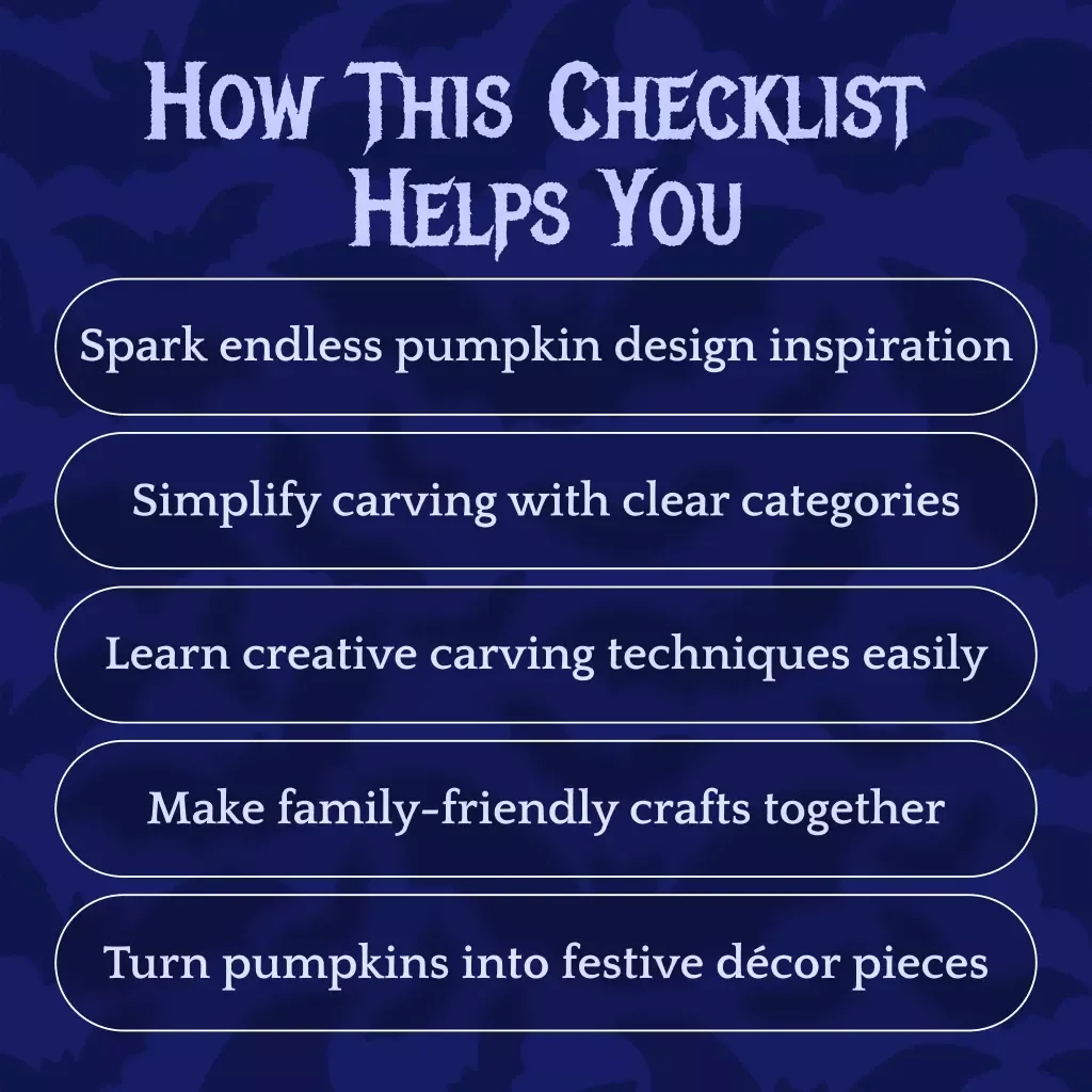 Pumpkin Carving Ideas Checklist – Fun Halloween Pumpkin Carving Ideas, Patterns & Techniques for Families and Creators