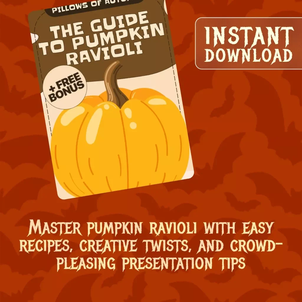 Pillows of Autumn: The Guide to Pumpkin Ravioli | Cozy Homemade Pumpkin Ravioli Recipe eBook & Step-by-Step Cooking Guide