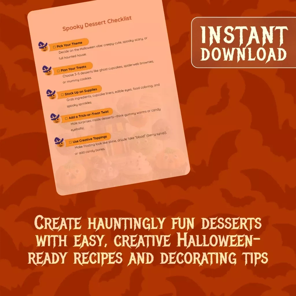 Spooky Dessert Checklist | Digital Halloween Treats Guide | Fun & Easy Spooky Dessert Ideas for Parties, Kids, and DIY Halloween Baking