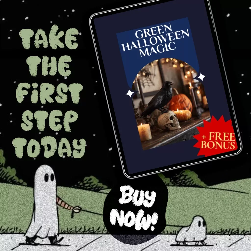 Green Halloween Magic | Sustainable Halloween Prep Plan Guide for Eco-Friendly Costumes, Zero-Waste Decor, and Planet-Friendly Treats