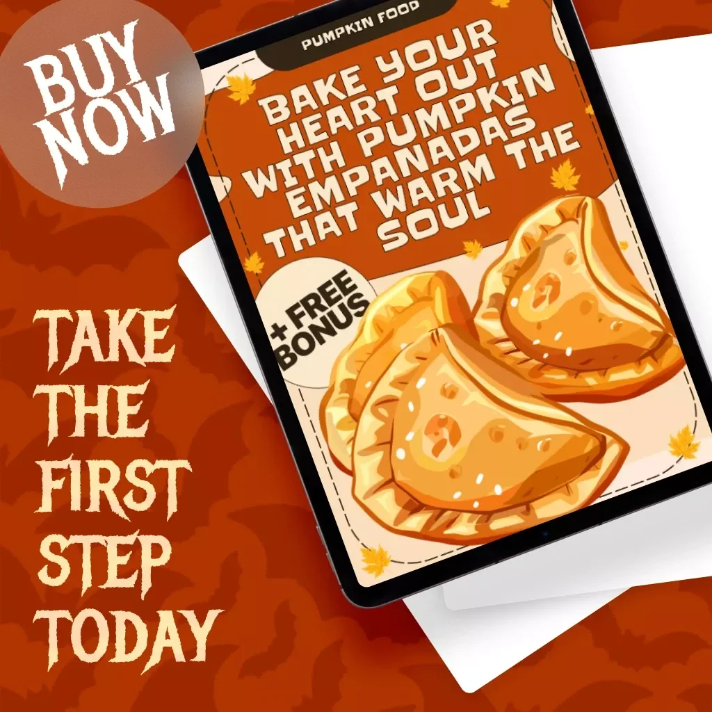 Bake Your Heart Out with Pumpkin Empanadas That Warm the Soul | Step-by-Step Pumpkin Empanada Recipe Guide | Traditional Latin Dessert eBook