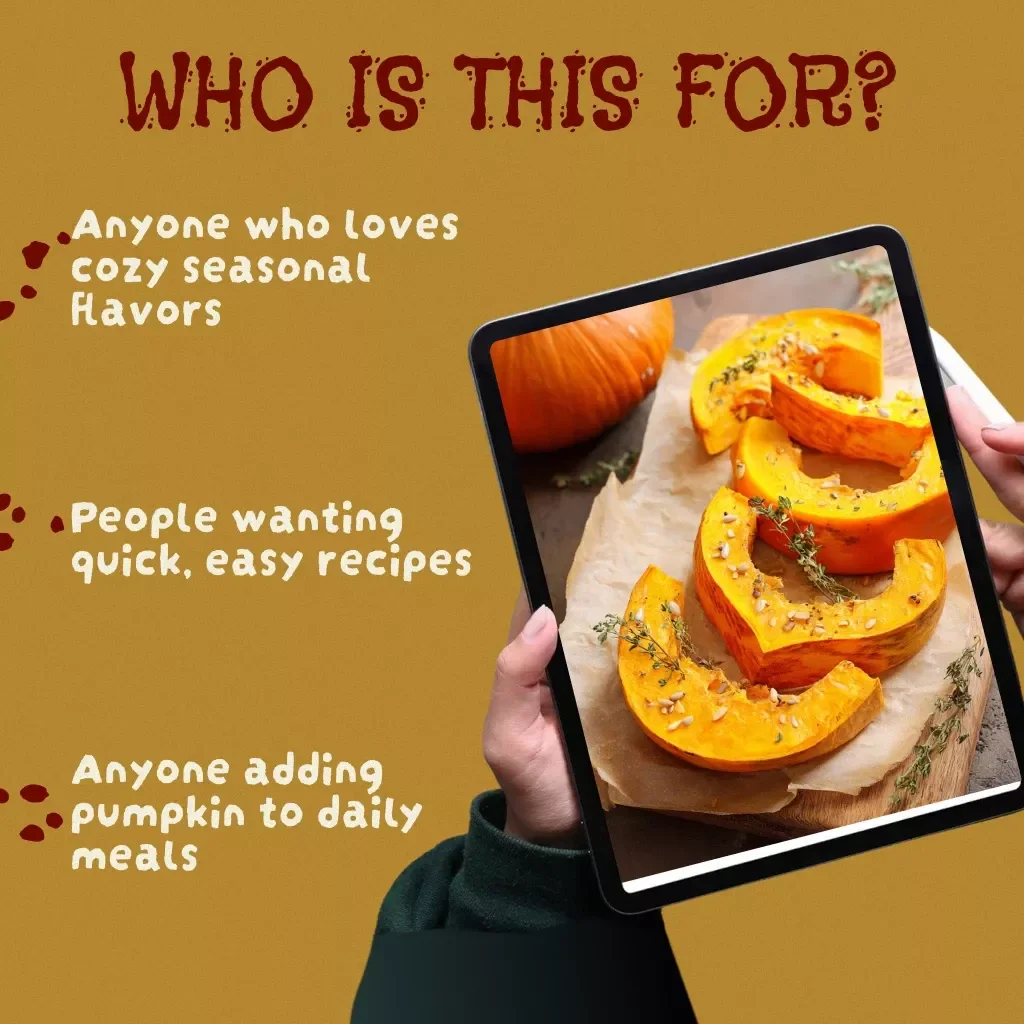 Pumpkin Made Simple: Easy & Cozy Recipes for Every Occasion | Fall-Inspired Easy Pumpkin Recipes eBook for Sweet & Savory Dishes, Hacks, and Meal Ideas