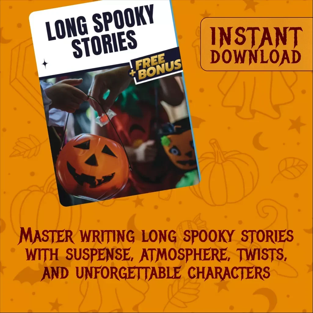 Long Spooky Stories eBook | Horror Writing Guide, Creepy Storytelling Tips, and Haunted Plot Ideas for Aspiring Authors