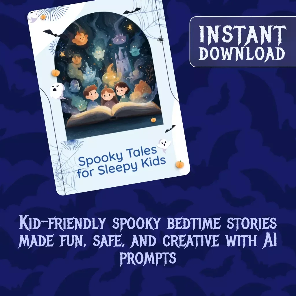 Spooky Tales for Sleepy Kids | Digital Guide of Spooky Bedtime Stories for Kids, Fun AI Prompts & Creative Extras