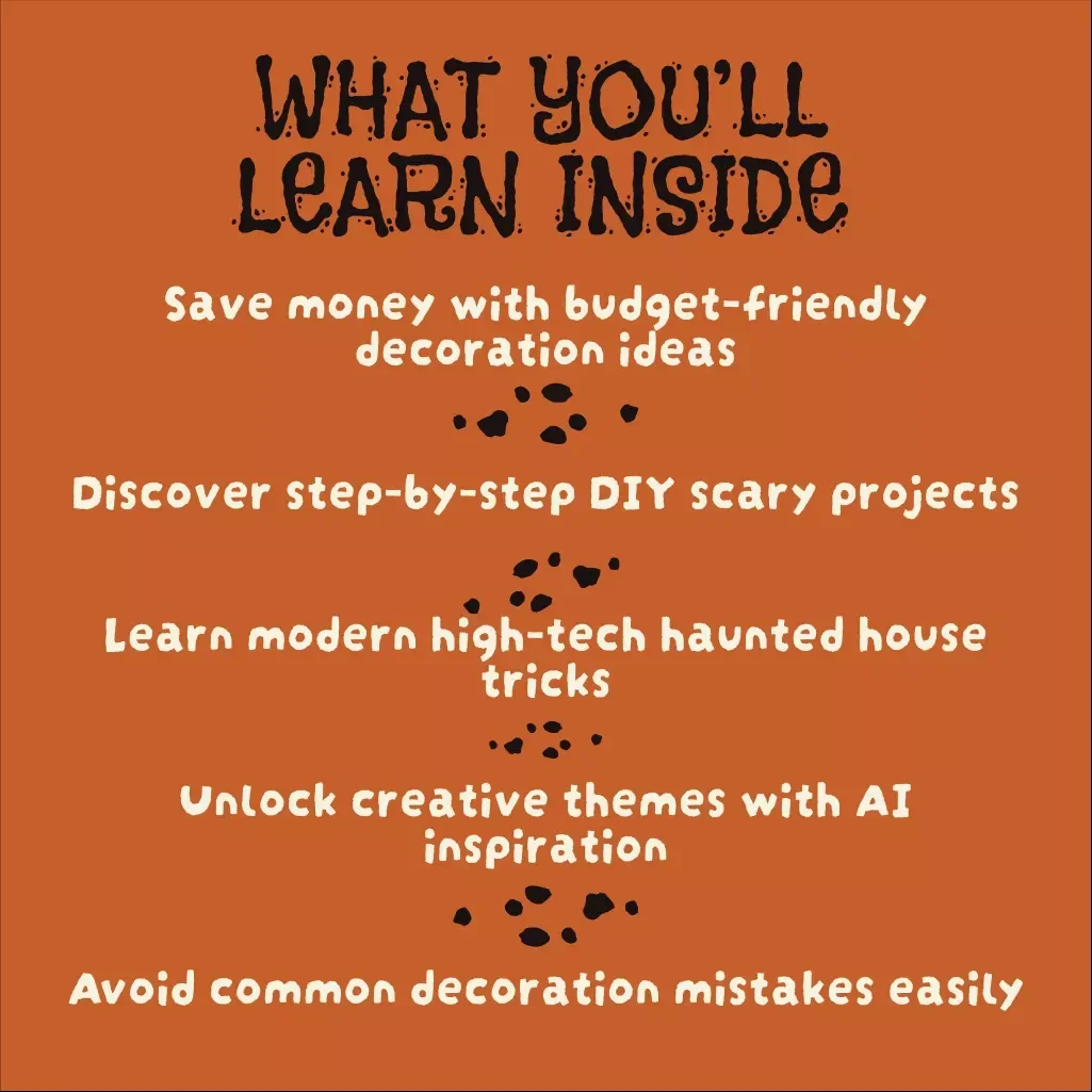 The Guide to Scary Halloween Decorations | Spooky eBook for Haunted House Ideas, DIY Halloween Props, Horror Lighting & AI Haunted Setup Planner