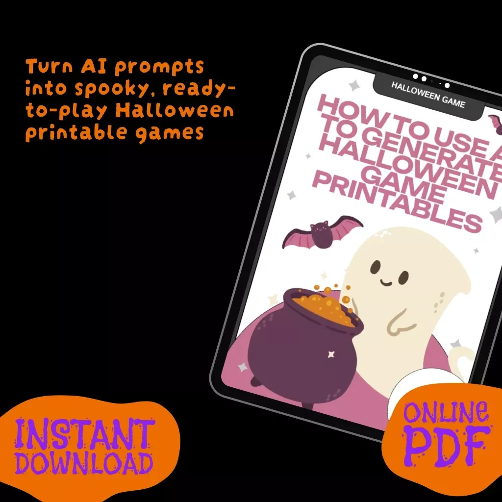 How to Use AI to Generate Halloween Game Printables | Digital Download Guide for Teachers, Parents, and Party Hosts | eBook, Checklist & AI Tutorial