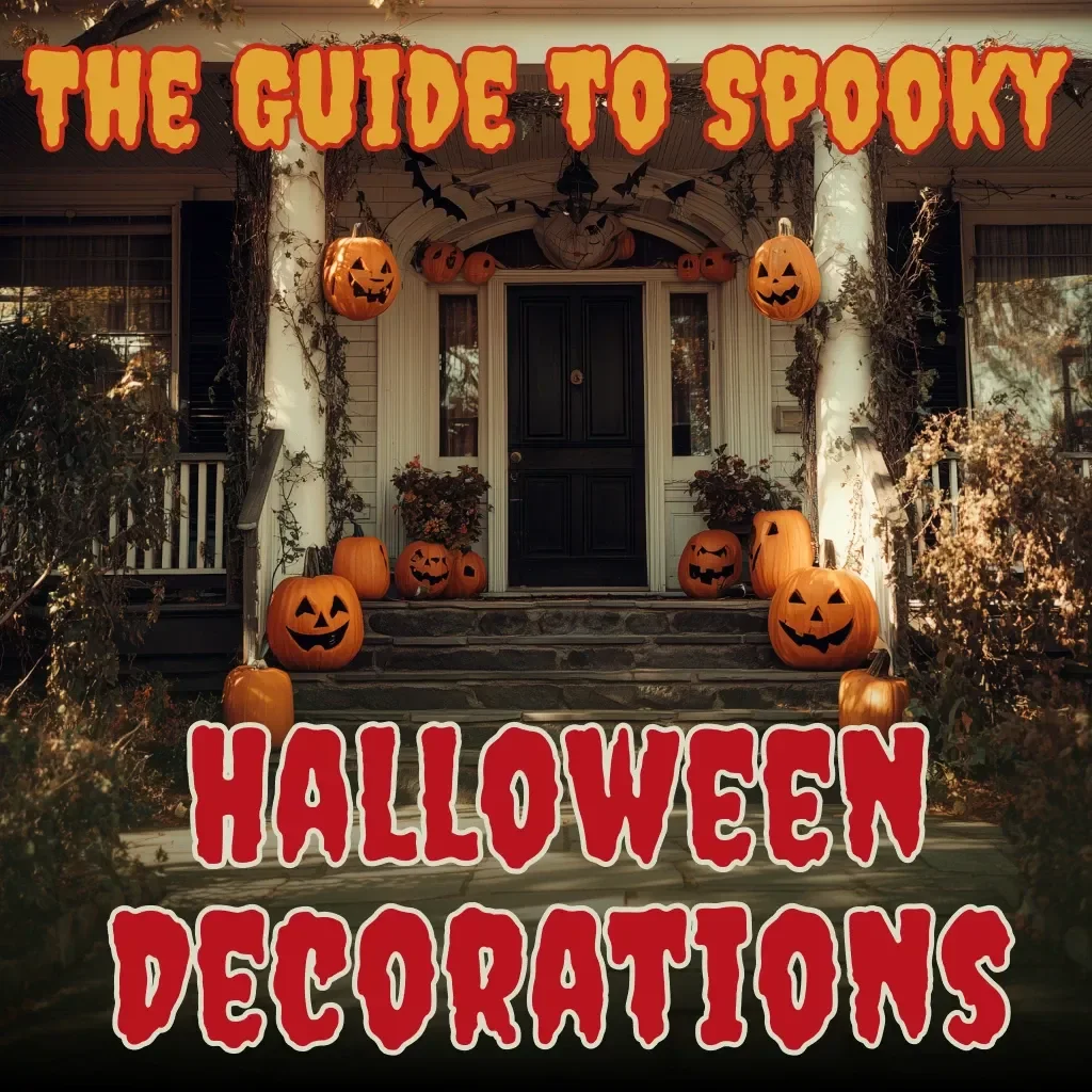 The Guide to Spooky Halloween Decorations – eBook for Creative, Creepy, and Budget-Friendly Halloween Decor Ideas