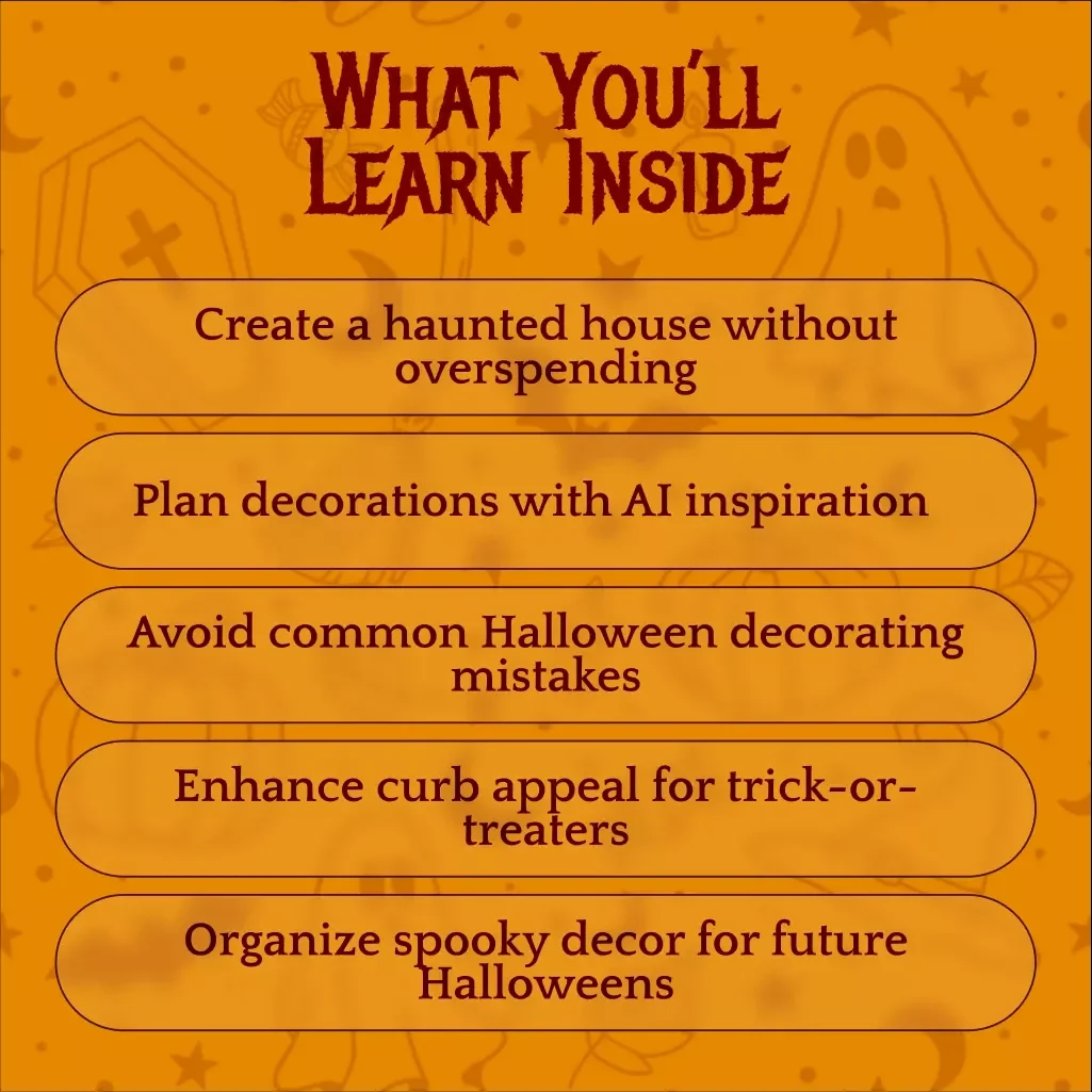 Spooky Halloween House Guide: Haunted House Decor Ideas, Indoor & Outdoor Decorations, Budget-Friendly Halloween Planning Checklist