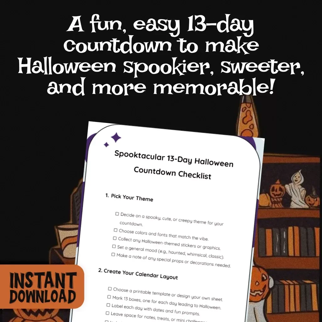 Spooktacular 13-Day Halloween Countdown Checklist | Printable Digital Download | How to Organize a 13-Day Halloween Countdown Sheet | Halloween eBook, Guide & Activity Planner