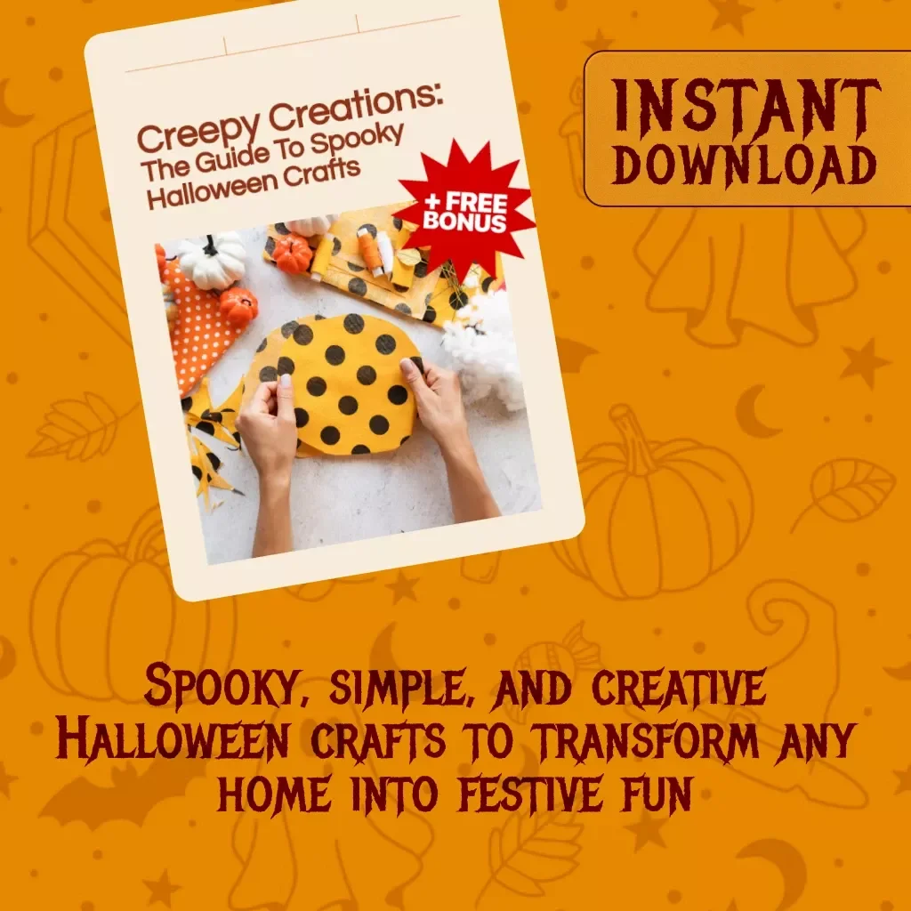 Creepy Creations: The Guide to Spooky Halloween Crafts | DIY Halloween eBook for Easy, Fun & Advanced Spooky Projects