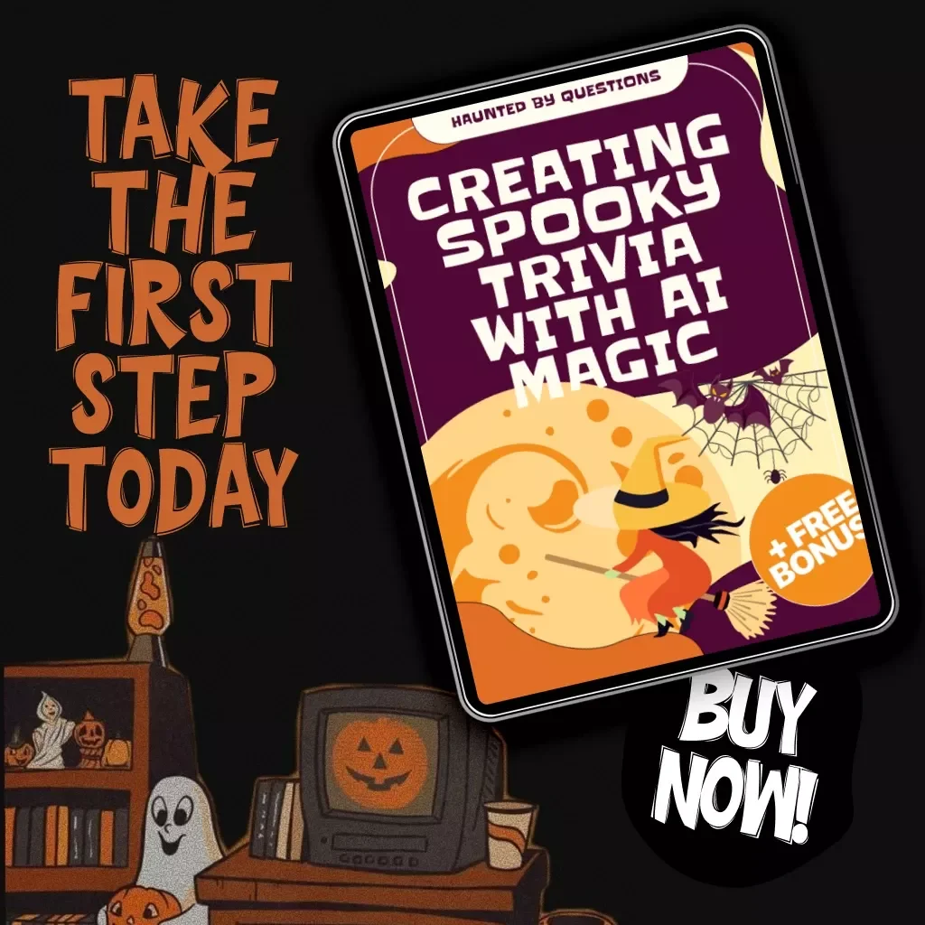 Haunted by Questions: Creating Spooky Trivia with AI Magic | AI-Assisted Halloween Trivia Question Generator Guide, Digital Download eBook, Halloween Party Ideas
