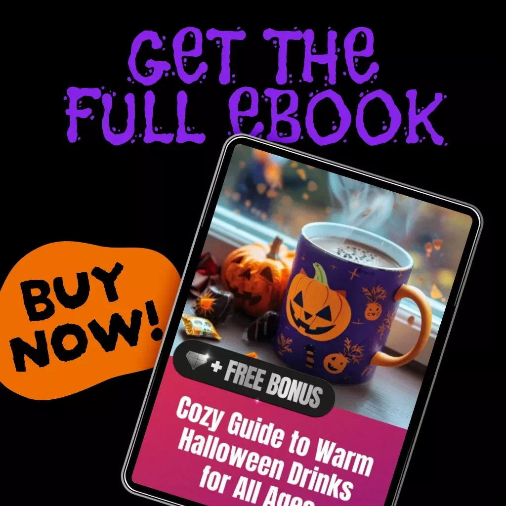 Cozy Guide to Warm Halloween Drinks for All Ages | Ebook of Spooky Hot Chocolate, Cider, and Family-Friendly Recipes