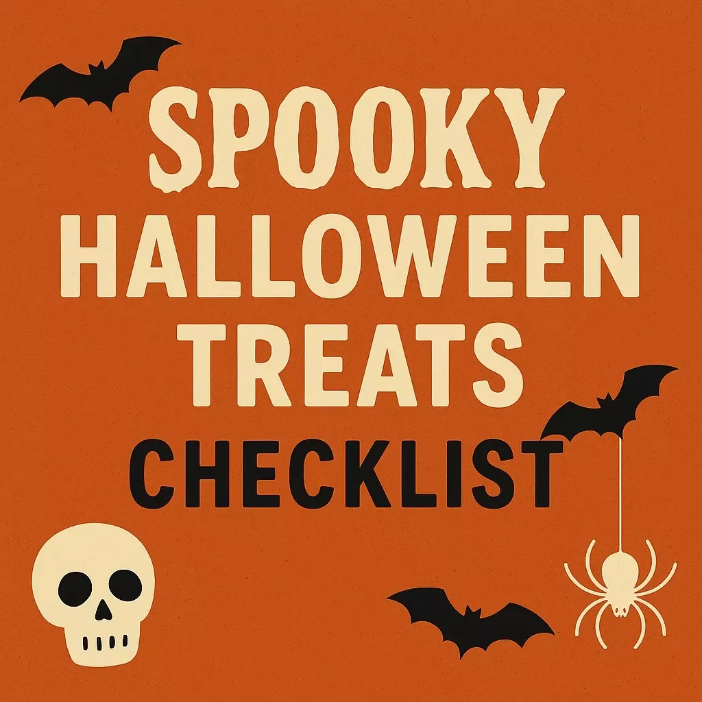 Spooky Halloween Treats Checklist – Ultimate Digital Download Guide for Halloween Party Ideas, Fun Spooky Snacks, No-Bake & Healthy Halloween Recipes, DIY Decorations, and Stress-Free Planning