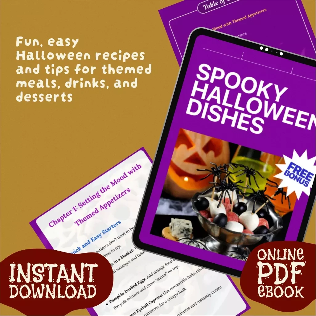Spooky Halloween Dishes eBook – Creative Halloween Recipes, Kids’ Party Snacks, Creepy Drinks, Devilishly Good Desserts & Themed Meal Ideas for a Fun & Scary Celebration