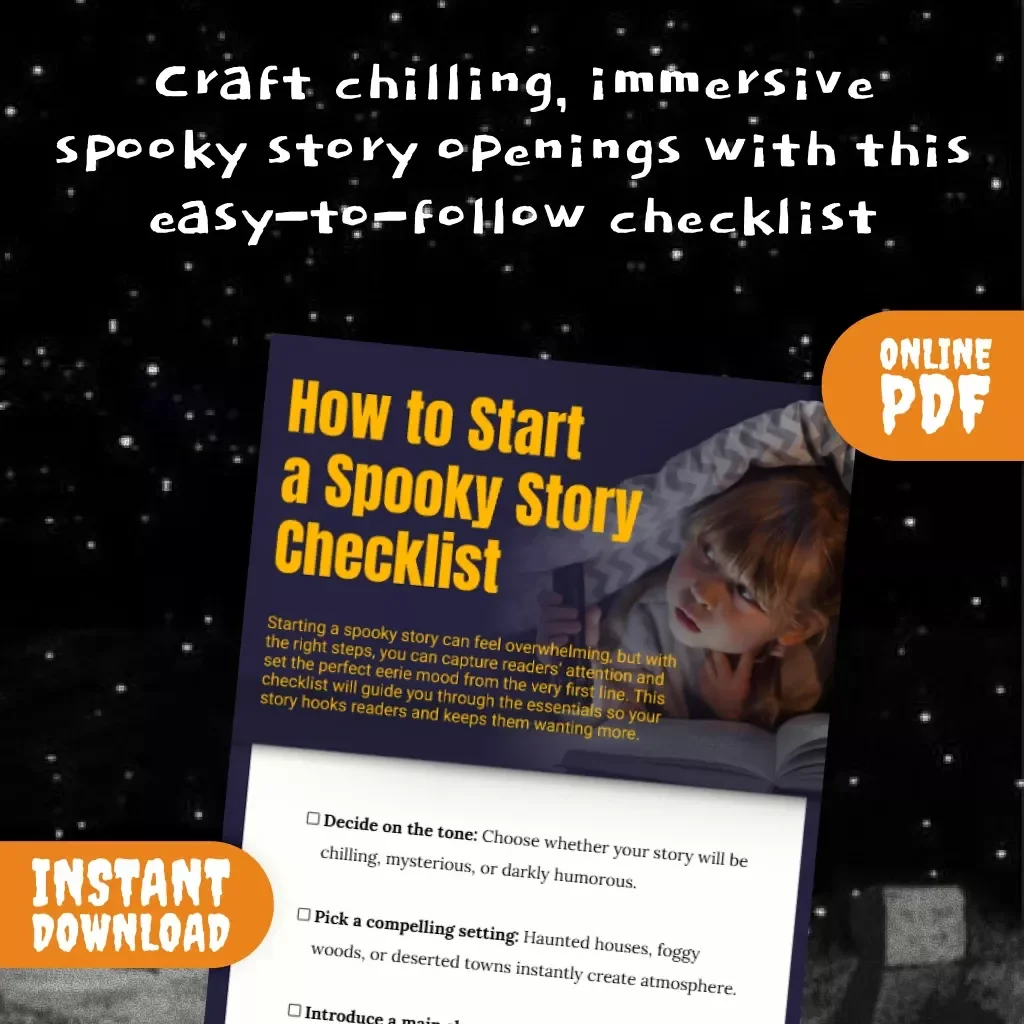 How to Start a Spooky Story Checklist – Step-by-Step Guide to Crafting Chilling Openings for Your Horror, Mystery, and Darkly Humorous Tales | Digital Writing Resource for Writers