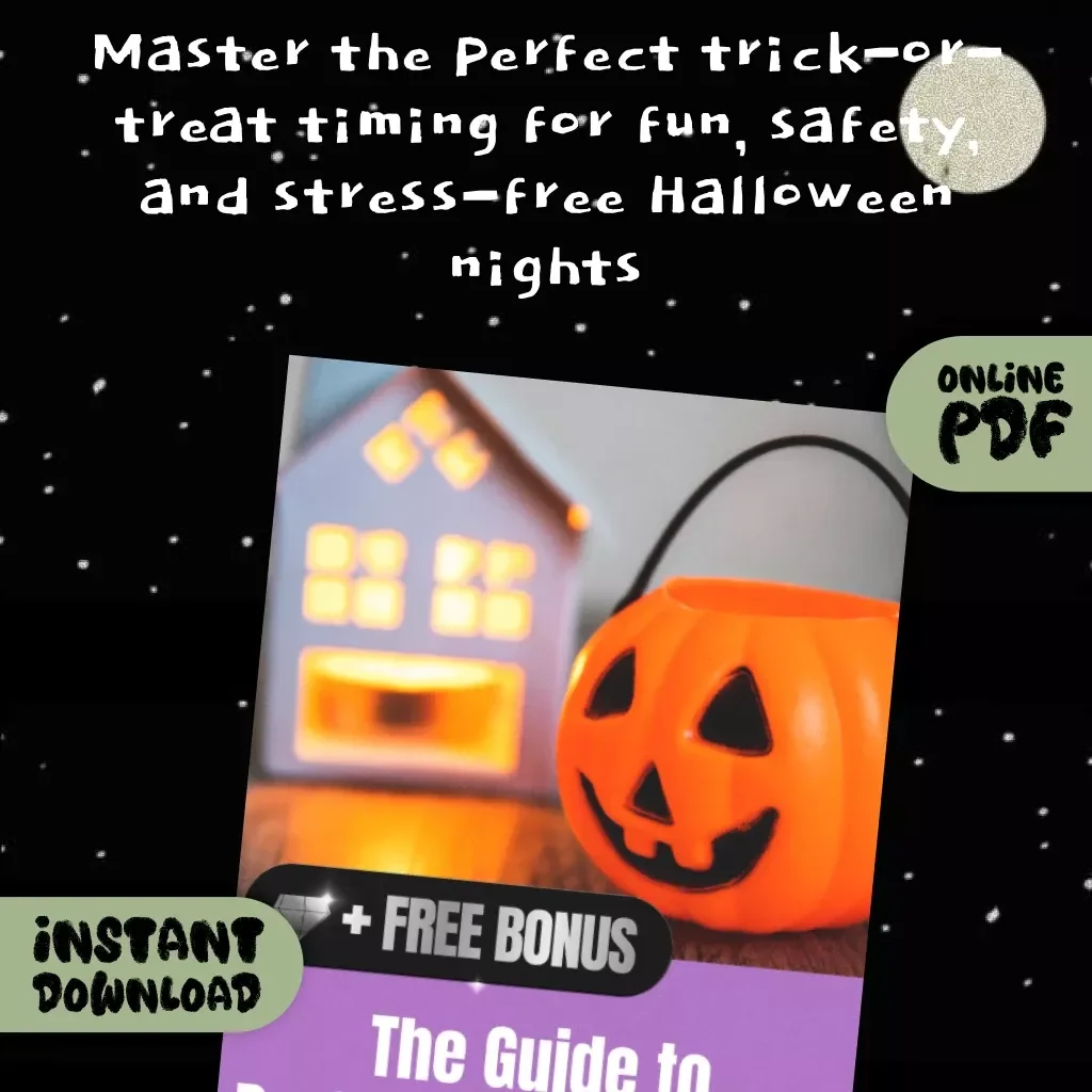 The Guide to Perfect Trick-or-Treat Timing: Ultimate Digital Guide for Trick-or-Treat Timing, Best Start and End Windows, Safety Tips & AI Planning