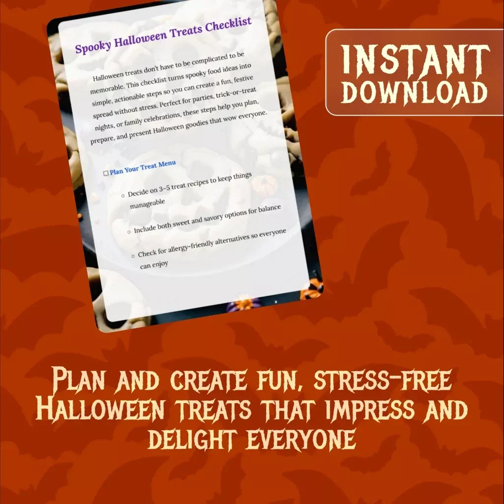 Spooky Halloween Treats Checklist – Ultimate Digital Download Guide for Halloween Party Ideas, Fun Spooky Snacks, No-Bake & Healthy Halloween Recipes, DIY Decorations, and Stress-Free Planning