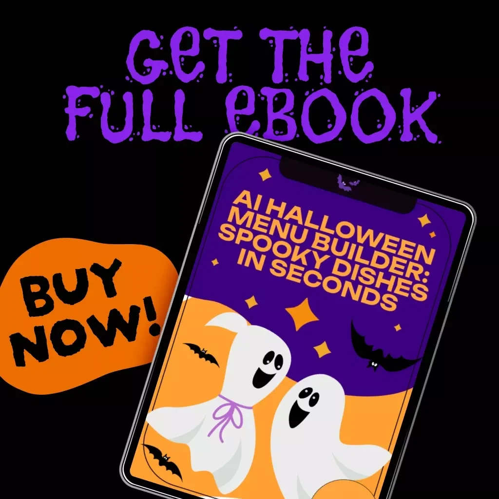 AI Halloween Menu Builder: Spooky Dishes in Seconds | Digital Download eBook Guide for Halloween Party Planning, AI Menu Ideas, Checklists & Recipes