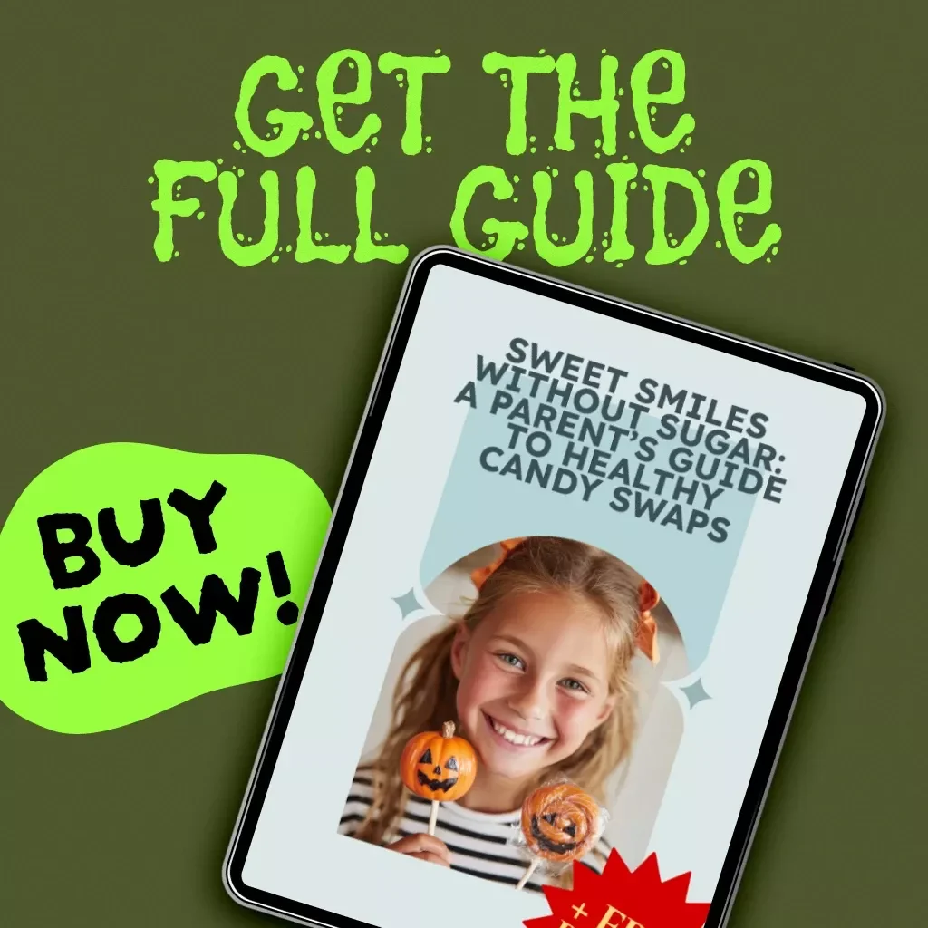Sweet Smiles Without Sugar: A Parent’s Guide to Healthy Candy Swaps | Healthy Candy Swap Guide for Parents | Digital Download eBook, Nutrition & Snack Planner