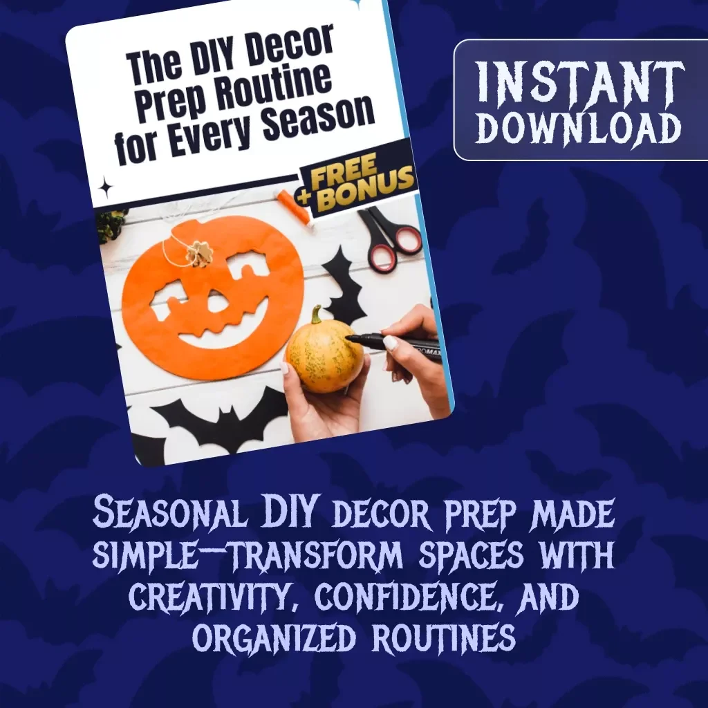 The DIY Decor Prep Routine for Every Season | Digital eBook | Seasonal Home Styling Guide | DIY Decor Prep Routine for Beginners & Enthusiasts