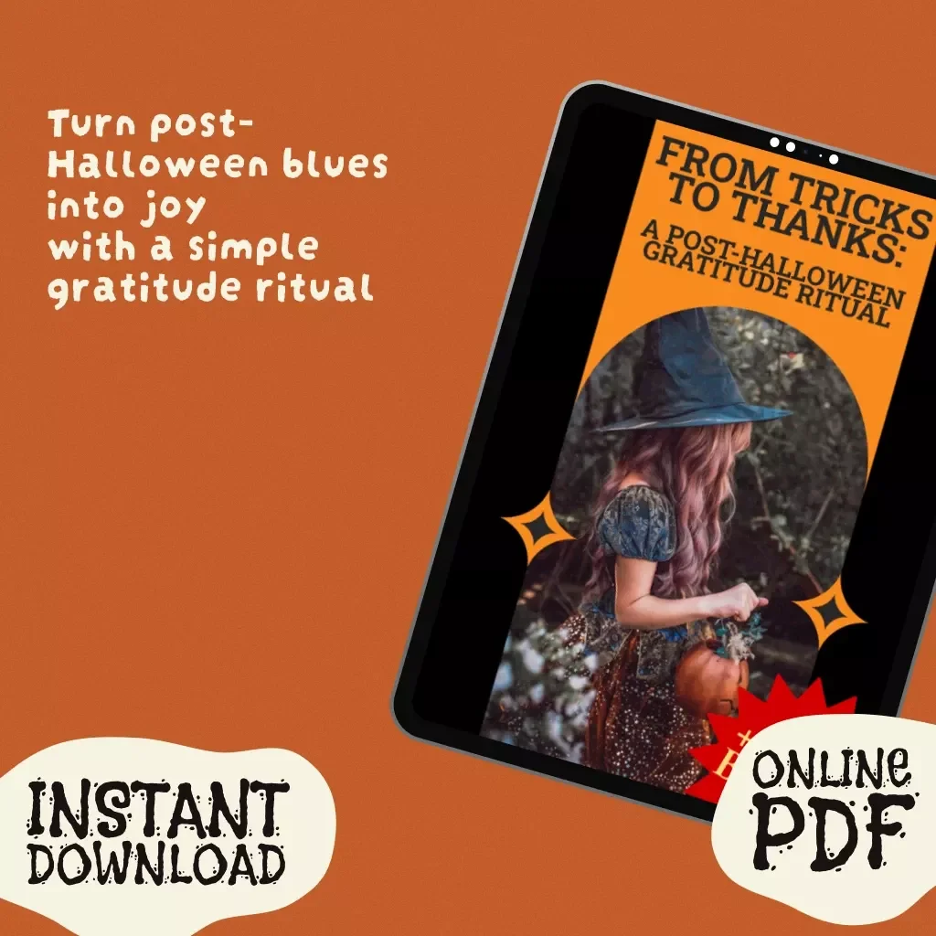 From Tricks to Thanks: A Post-Halloween Gratitude Ritual | Digital Guide for Reflection, Mindfulness & Joy