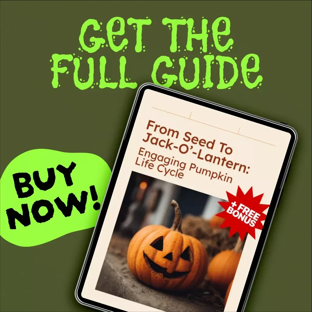 From Seed to Jack-o’-Lantern: Engaging Pumpkin Life Cycle | Lesson Plan Guide for Teachers, Homeschool, and Fall Activities