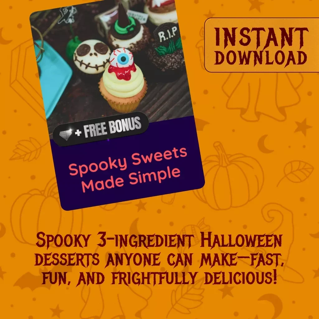 Spooky Sweets Made Simple | Easy 3-Ingredient Halloween Desserts Guide | Digital Download eBook & Checklist
