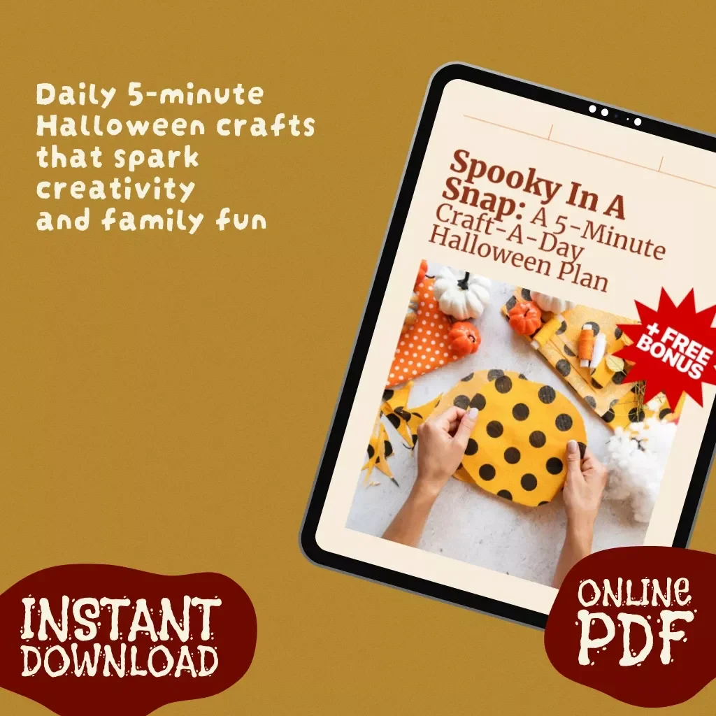 Spooky in a Snap: A 5-Minute Craft-a-Day Halloween Plan | Printable Digital Guide for Easy Family Crafts, DIY Halloween Decor & Quick Activities