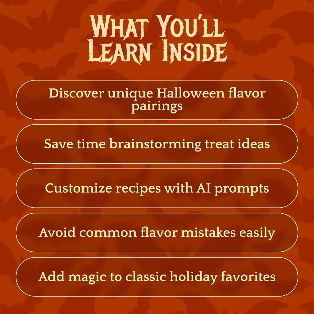 Using AI to Create Spooky and Sweet Halloween Treats | Digital eBook Guide with AI Flavor Pairing Tool for Halloween Treats, Prompts & Recipes