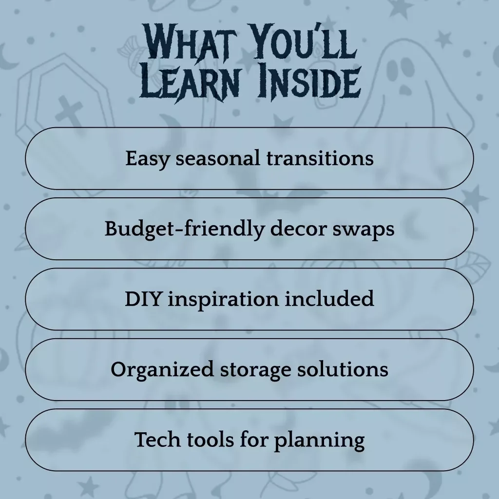 Seasons in Style: Effortless Home Decor Transitions from Fall to Halloween to Thanksgiving | Seasonal Decor Transition Plan (Fall → Halloween → Thanksgiving) | eBook, Digital Download, Holiday Guide