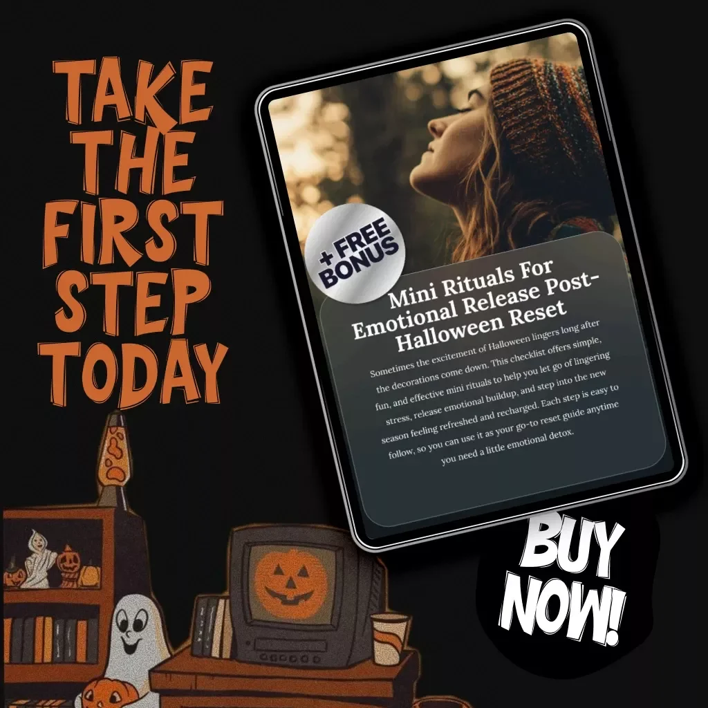 Mini Rituals for Emotional Release (Post-Halloween Reset) | Digital Checklist for Stress Relief, Seasonal Self-Care & Mindful Detox