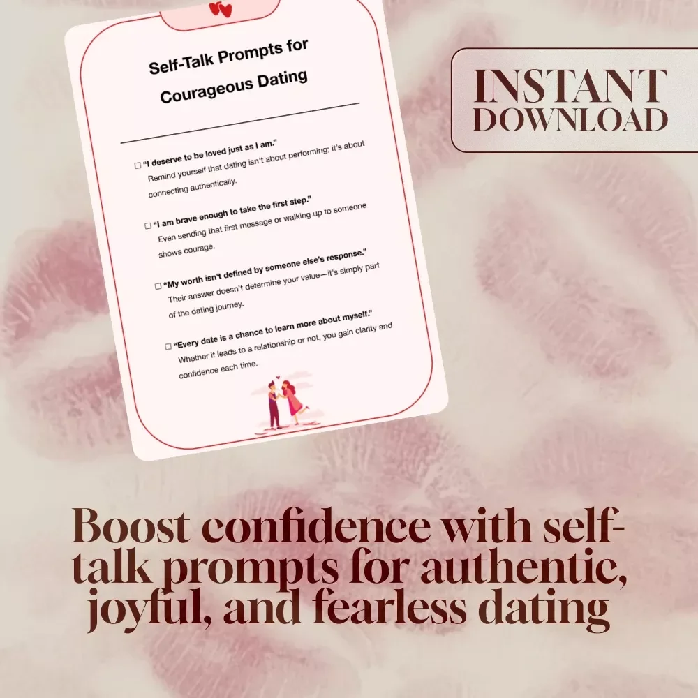 Self-Talk Prompts for Courageous Dating | Confidence Checklist for Singles | Positive Affirmations for Authentic Connections | Digital Download PDF
