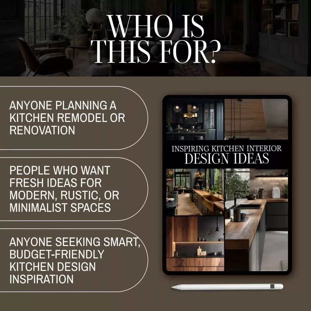 Inspiring Kitchen Interior Design Ideas | Modern, Rustic & Minimalist Kitchen Design eBook | Smart Storage, Layouts & Renovation Guide for Dream Kitchens