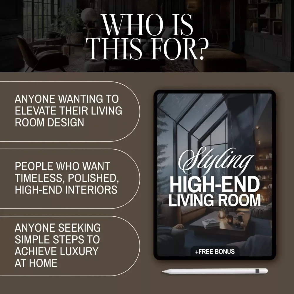 Styling High-End Living Room | eBook Guide on How to Style a High-End Living Room | Digital Download for Luxury Interior Design, Modern Home Styling, Elegant Decor Ideas