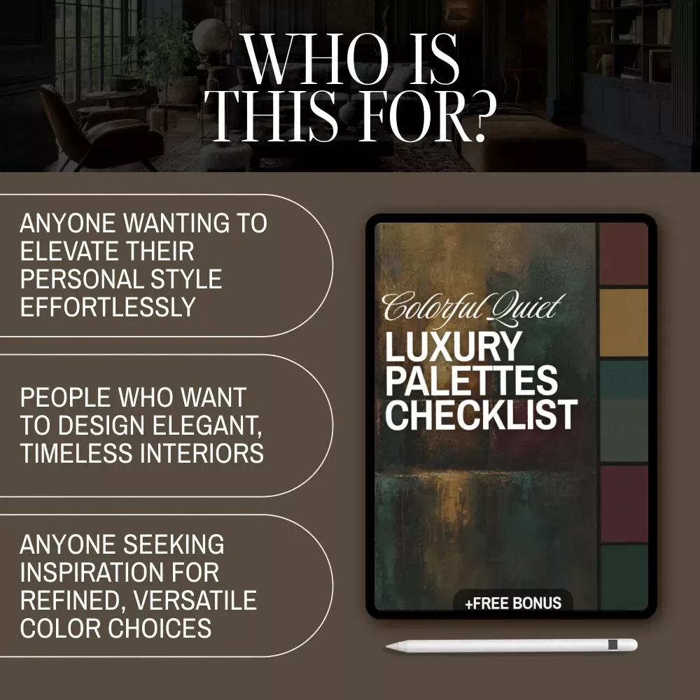 Colorful Quiet Luxury Palettes Checklist | Digital Download Guide for Elegant Color Schemes, Minimalist Style & Timeless Design Inspiration